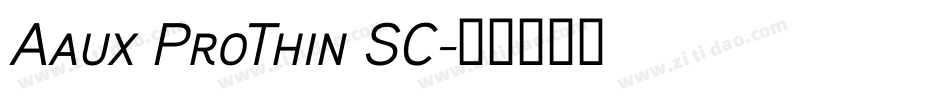 Aaux ProThin SC字体转换